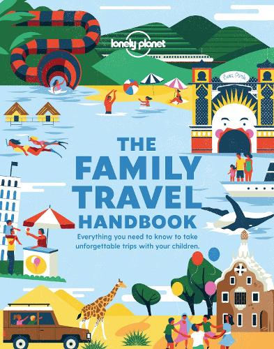 Паперова книга «Lonely Planet The Family Travel Handbook», автор Lonely Planet - фото №1