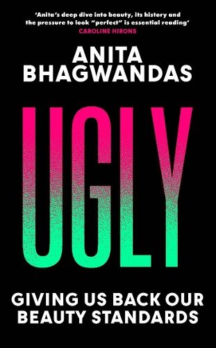 Бумажная книга «Ugly. Giving us back our beauty standards», автор Анита Бхагвандас - фото №1