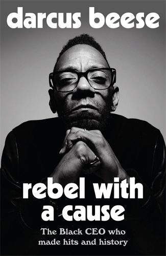 Бумажная книга «Rebel With a Cause: The Black CEO Who Made Hits and History» - фото №1