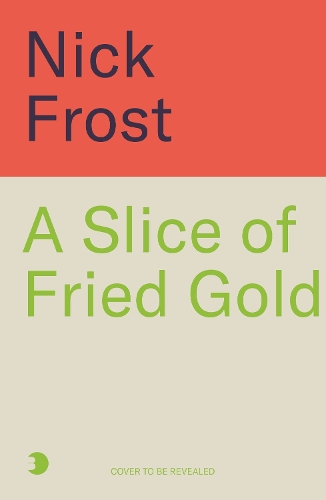 Бумажная книга «A Slice of Fried Gold: Taste my Memories», автор Ник Фрост - фото №1
