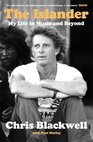 Бумажная книга «The Islander: My Life in Music and Beyond», автор Крис Блэквелл - фото №1