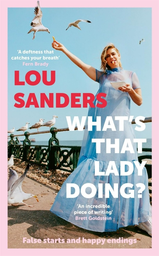 Бумажная книга «What's That Lady Doing?: False starts and happy endings», автор Лу Сандерс - фото №1