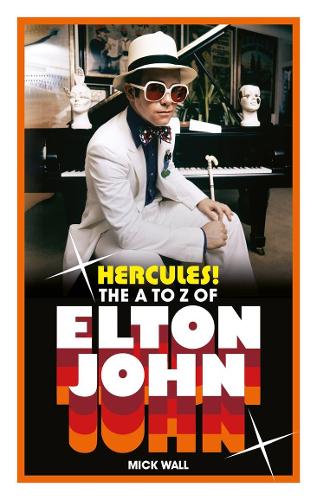 Паперова книга «Hercules!: The A to Z of Elton John», автор Мік Уолл - фото №1