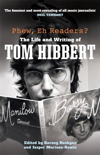 Бумажная книга «Phew, Eh Readers?: The Life and Writing of Tom Hibbert», автор Том Хибберт - фото №1