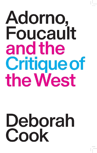 Бумажная книга «Adorno, Foucault and the Critique of the West», автор Дебора Кук - фото №1