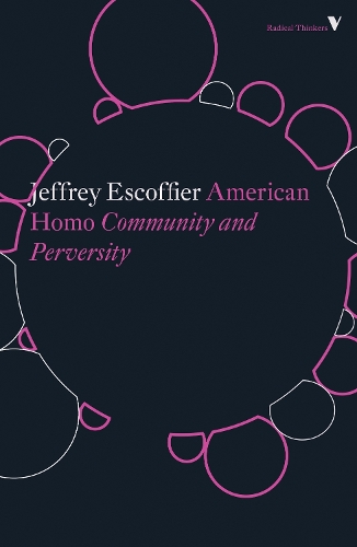 Бумажная книга «American Homo: Community and Perversity», автор Джеффри Эскофье - фото №1
