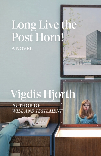 Паперова книга «Long Live the Post Horn!», автор Вігдіс Хьорт - фото №1