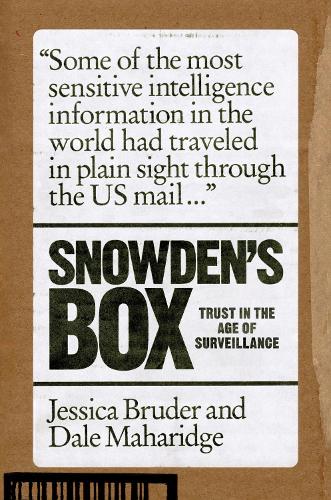 Бумажная книга «Snowden's Box: Trust in the Age of Surveillance», авторов Дейл Махаридж, Джессика Брудер - фото №1