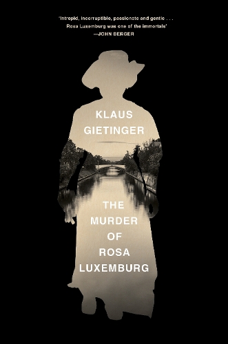 Бумажная книга «The Murder of Rosa Luxemburg», автор Клаус Гитингер - фото №1