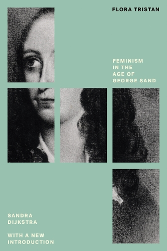 Бумажная книга «Flora Tristan: Feminism in the Age of George Sand», автор Сандра Дийкстра - фото №1