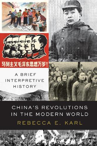 Бумажная книга «China's Revolutions in the Modern World: A Brief Interpretive History», автор Ребекка Э. Карл - фото №1