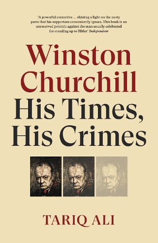 Бумажная книга «Winston Churchill: His Times, His Crimes», автор Тарик Али - фото №1