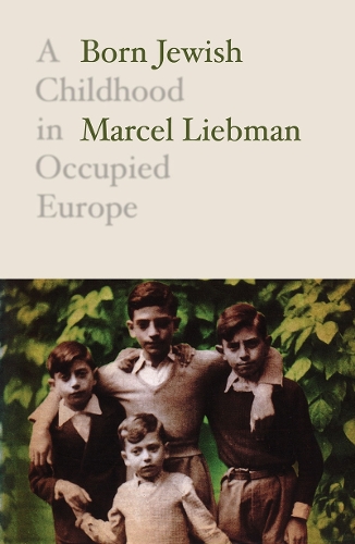 Бумажная книга «Born Jewish: A Childhood in Occupied Europe», автор Марсель Либман - фото №1