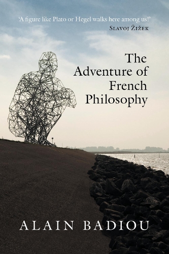 Бумажная книга «The Adventure of French Philosophy», автор Ален Бадью - фото №1