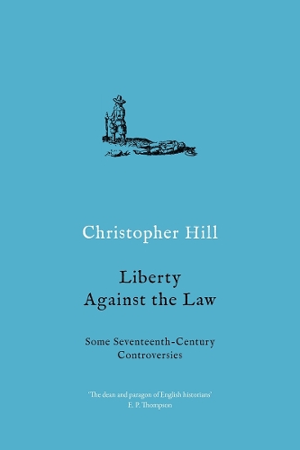 Бумажная книга «Liberty against the Law: Some Seventeenth-Century Controversies», автор Кристофер Хилл - фото №1