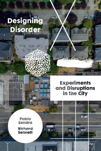 Паперова книга «Designing Disorder: Experiments and Disruptions in the City», автор Пабло Сендра - фото №1
