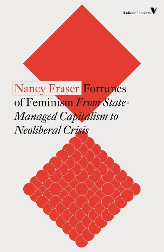 Бумажная книга «Fortunes of Feminism: From State-Managed Capitalism to Neoliberal Crisis», автор Нэнси Фрейзер - фото №1