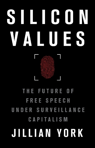 Паперова книга «Silicon Values: The Future of Free Speech Under Surveillance Capitalism», автор Джилліан К. Йорк - фото №1