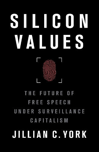 Паперова книга «Silicon Values: The Future of Free Speech Under Surveillance Capitalism», автор Джилліан К. Йорк - фото №1