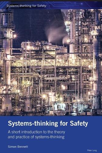 Бумажная книга «Systems-thinking for Safety: A short introduction to the theory and practice of systems-thinking.», автор Саймон Беннетт - фото №1