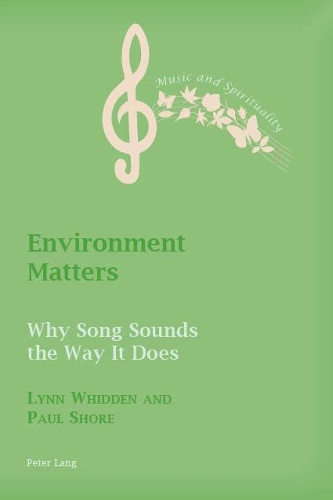 Бумажная книга «Environment Matters: Why Song Sounds the Way It Does», авторов Линн Уидден, Пол Шор - фото №1