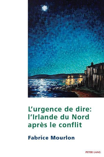 Паперова книга «L'Urgence de Dire: L'Irlande Du Nord Après Le Conflit», автор Фабріс Мурлон - фото №1