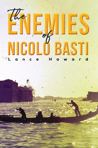 Бумажная книга «The Enemies of Nicolo Basti», автор Лэнс Хавард - фото №1