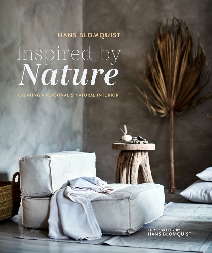 Бумажная книга «Inspired by Nature: Creating a Personal and Natural Interior», автор Ханс Бломквист - фото №1