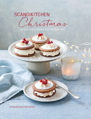 Бумажная книга «ScandiKitchen Christmas: Recipes and Traditions from Scandinavia», автор Бронте Аурелл - фото №1