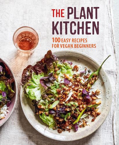 Бумажная книга «The Plant Kitchen: 100 Easy Recipes for Vegan Beginners», автор Райланд Питерс - фото №1