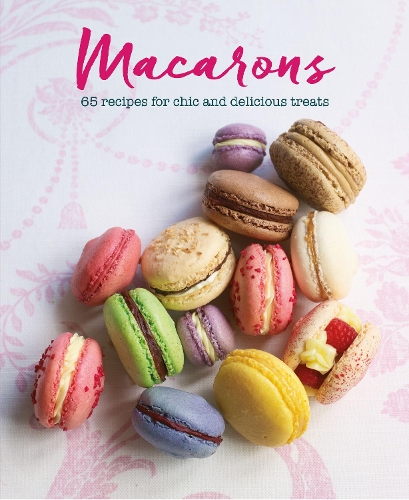 Паперова книга «Macarons: 65 Recipes for Chic and Delicious Treats», авторів Енні Рігг, Лоретта Лю - фото №1