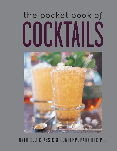 Бумажная книга «The Pocket Book of Cocktails: Over 150 Classic & Contemporary Cocktails», автор Райланд Питерс - фото №1