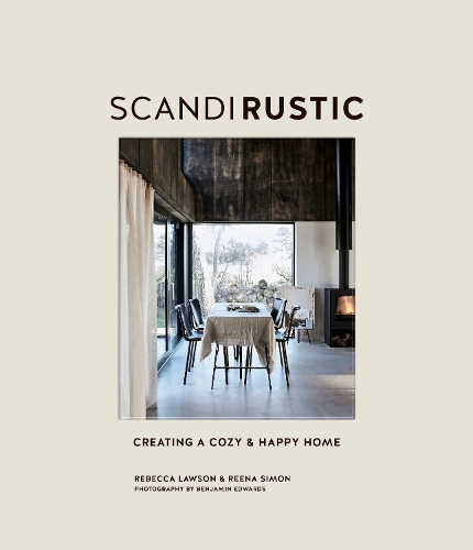 [object Object] «Scandi Rustic: Creating a Cozy & Happy Home», авторів Ребекка Лоусон, Ріна Саймон - фото №1
