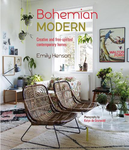 Паперова книга «Bohemian Modern: Creative and Free-Spirited Contemporary Homes», автор Емілі Хенсон - фото №1