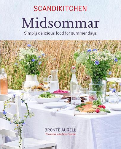 Паперова книга «ScandiKitchen: Midsommar: Simply Delicious Food for Summer Days», автор Бронте Аурелл - фото №1