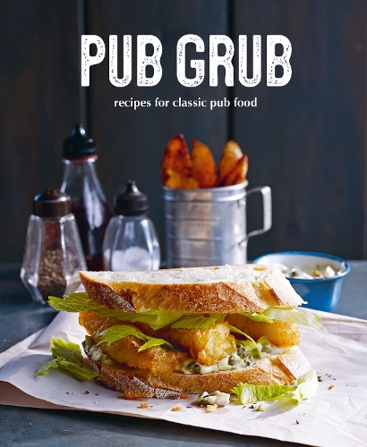 [object Object] «Pub Grub: Recipes for Classic Comfort Food», автор Райланд Питерс - фото №1