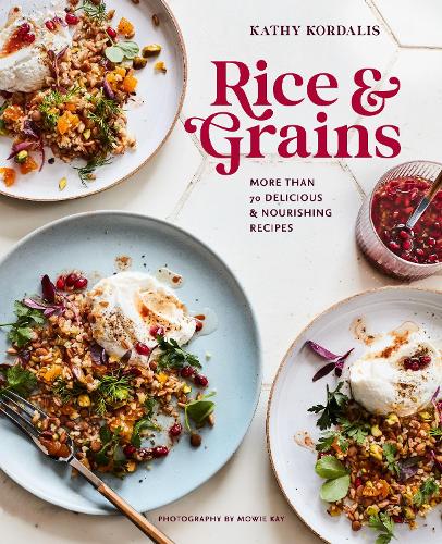 Бумажная книга «Rice & Grains: More Than 70 Delicious and Nourishing Recipes», автор Кэти Кордалис - фото №1