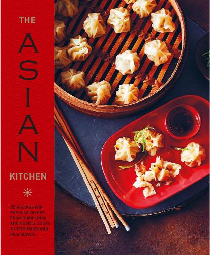 Бумажная книга «The Asian Kitchen: 65 Recipes for Popular Dishes, from Dumplings and Noodle Soups to Stir-Fries and Rice Bowls», автор Райланд Питерс - фото №1