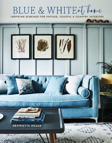 Бумажная книга «Blue & White At Home: Inspiring Schemes for Vintage, Coastal & Country Interiors», автор Генриетта Хальд - фото №1