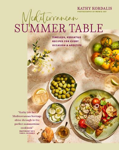 [object Object] «Mediterranean Summer Table: Timeless, Versatile Recipes for Every Occasion & Appetite», автор Кеті Кордаліс - фото №1