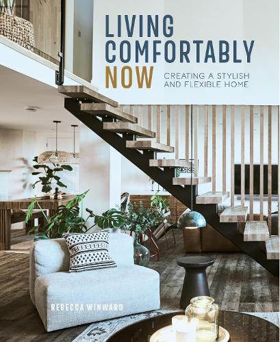 [object Object] «Living Comfortably Now: Creating a Stylish and Flexible Home», автор Ребекка Вінворд - фото №1