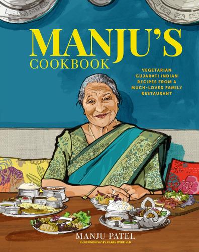 Бумажная книга «Manju’s Cookbook: Vegetarian Gujarati Indian Recipes from a Much-Loved Family Restaurant», автор Манджу Патель - фото №1