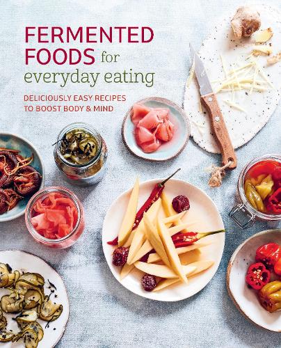 Бумажная книга «Fermented Foods for Everyday Eating: Deliciously Easy Recipes to Boost Body & Mind», автор Райланд Питерс - фото №1