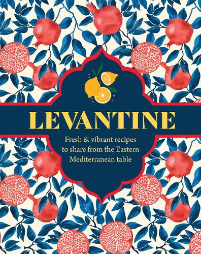 Бумажная книга «Levantine: Fresh & Vibrant Recipes to Share from the Eastern Mediterranean Table», автор Гилли Басан - фото №1