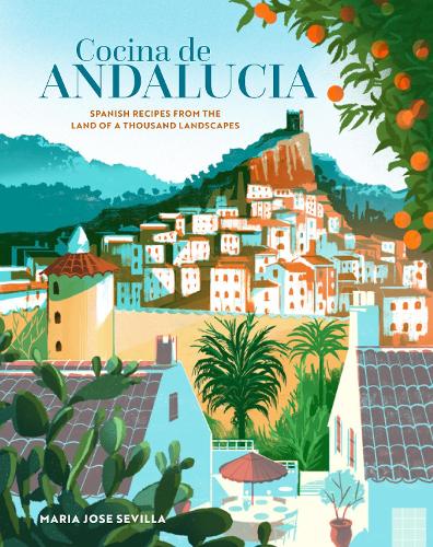 Бумажная книга «Cocina de Andalucia: Spanish Recipes from the Land of a Thousand Landscapes», автор Мария Хосе Севилья - фото №1
