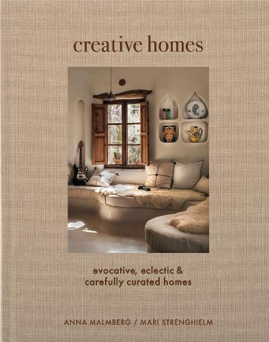 Бумажная книга «Creative Homes: Evocative, Eclectic and Carefully Curated Interiors», авторов Анна Мальмберг, Мари Стренгильм - фото №1