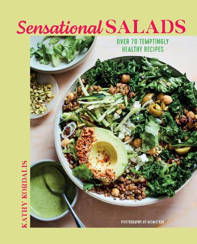 Паперова книга «Sensational Salads: More Than 75 Creative & Vibrant Recipes», автор Кеті Кордаліс - фото №1