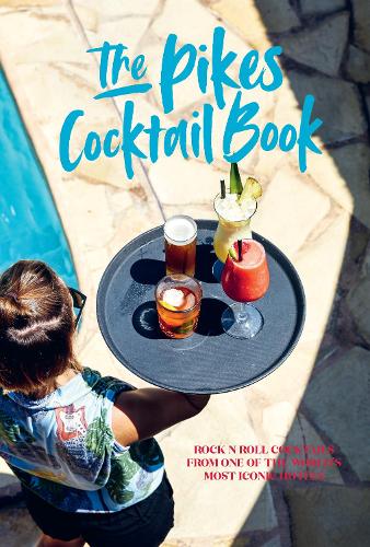 Бумажная книга «Pikes Cocktail Book: Rock 'n' Roll Cocktails from One of the World's Most Iconic Hotels», автор Доун Хиндл - фото №1