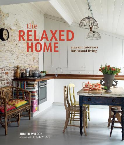 Паперова книга «Beautifully Casual Home: Elegant Interiors for Relaxed Living», автор Джудіт Вілсон - фото №1