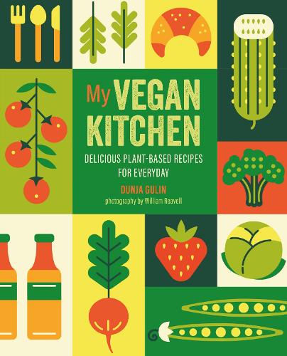 Бумажная книга «My Vegan Kitchen: Delicious Plant-Based Recipes for Every Day», автор Дунья Гулин - фото №1
